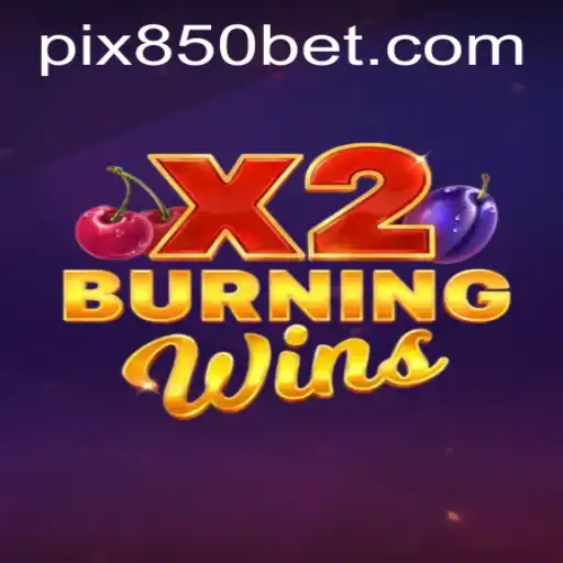 Explorando o Universo do Jogo BurningWinsX2 na Plataforma 850bet.com