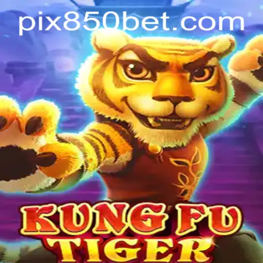 Descubra o Fascinante Mundo de KungFuTiger em 850bet.com